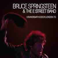 Bruce Springsteen & The E Street Band - Hammersmith Odeon